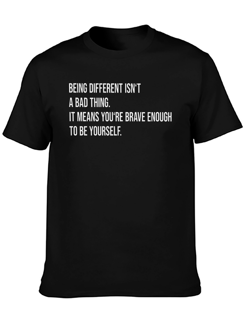 Be Yourself T-Shirt - Inspirational Quote
