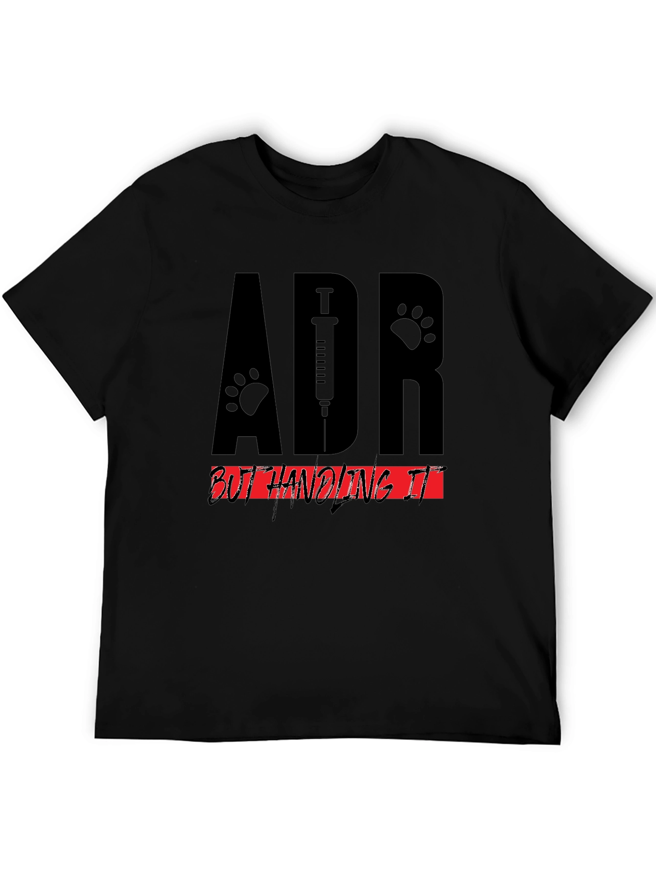 Veterinary ADR T-Shirt - Handling It! Black Cotton Tee