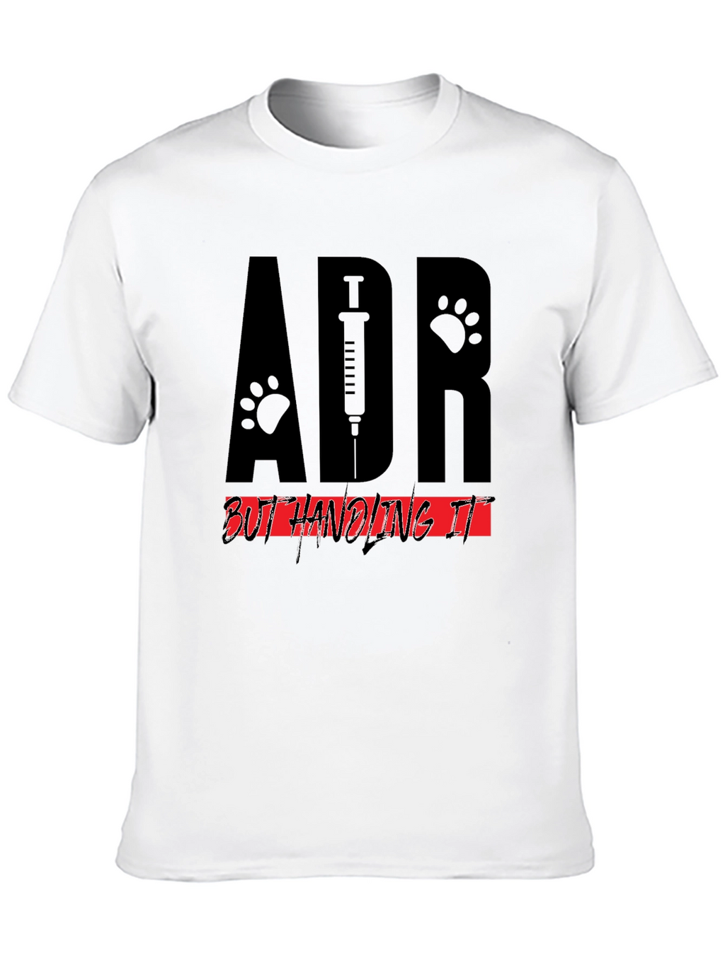 Veterinary ADR T-Shirt - Handling It! Black Cotton Tee