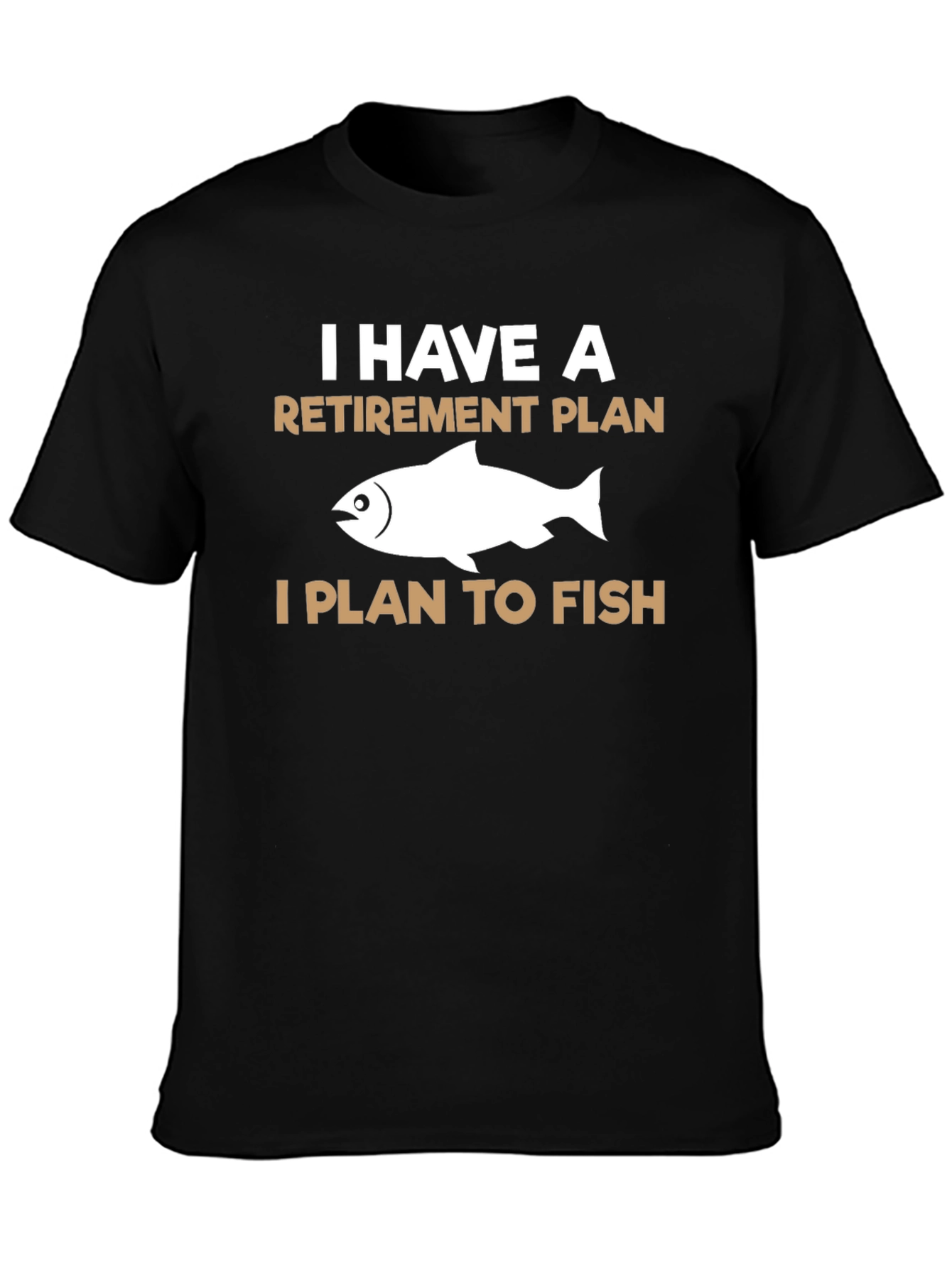 Fishing Retirement Plan T-Shirt