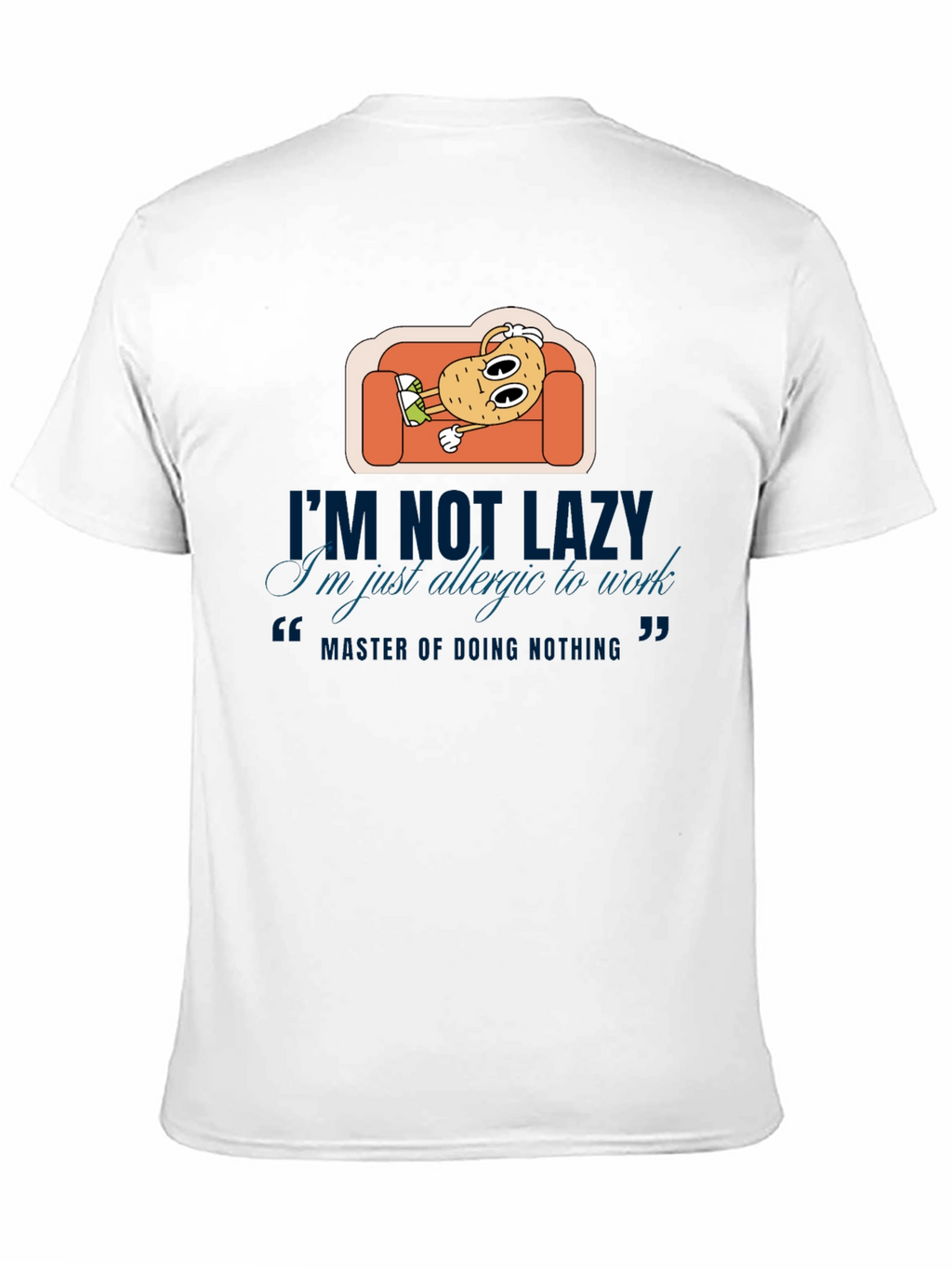 Lazy Potato T-Shirt: Allergic to Work Tee