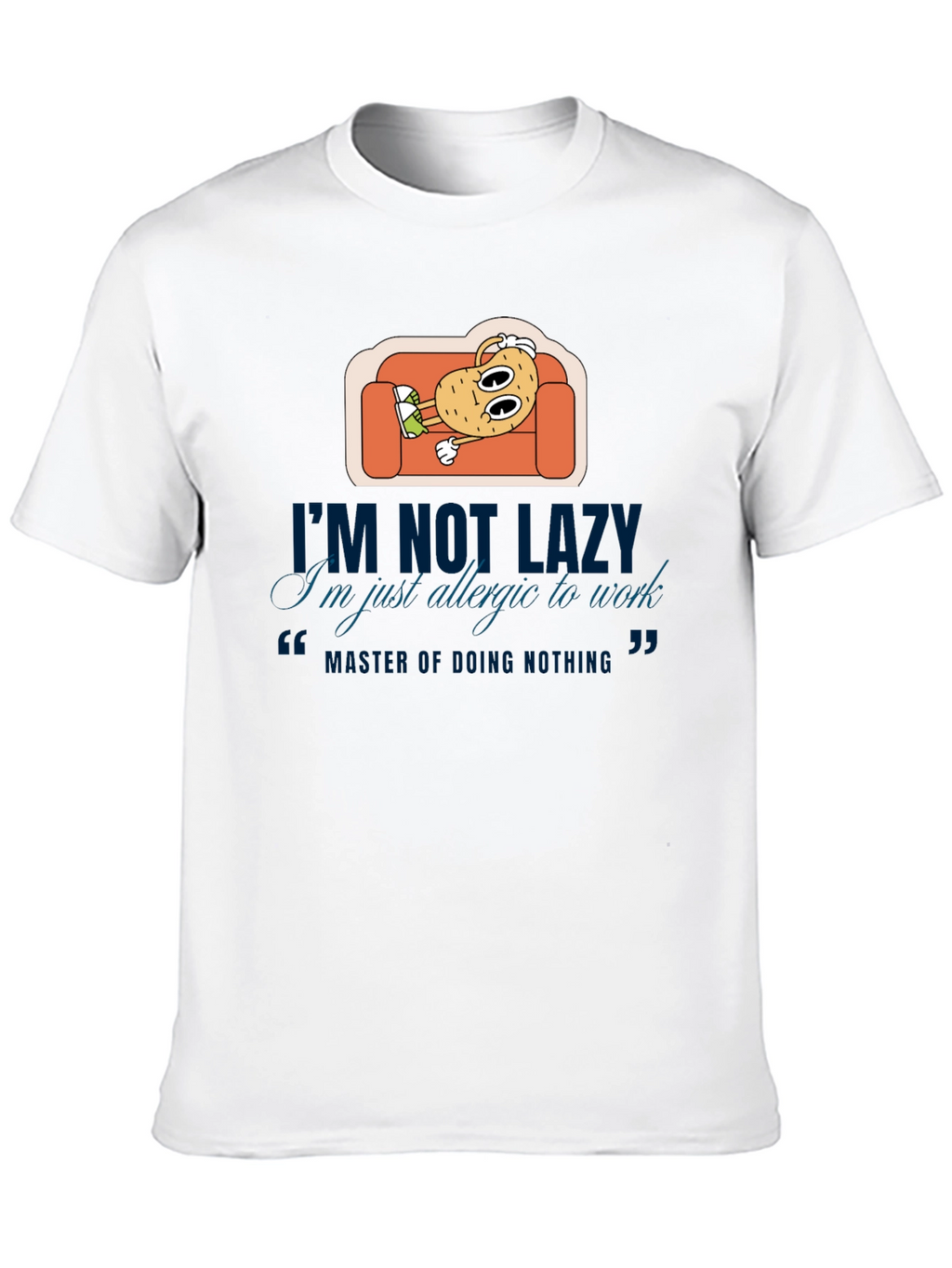Lazy Potato T-Shirt: Allergic to Work Tee