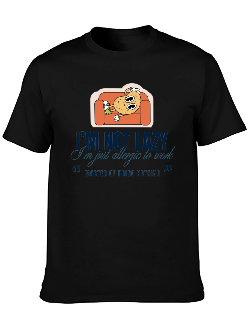 Lazy Potato T-Shirt: Allergic to Work Tee