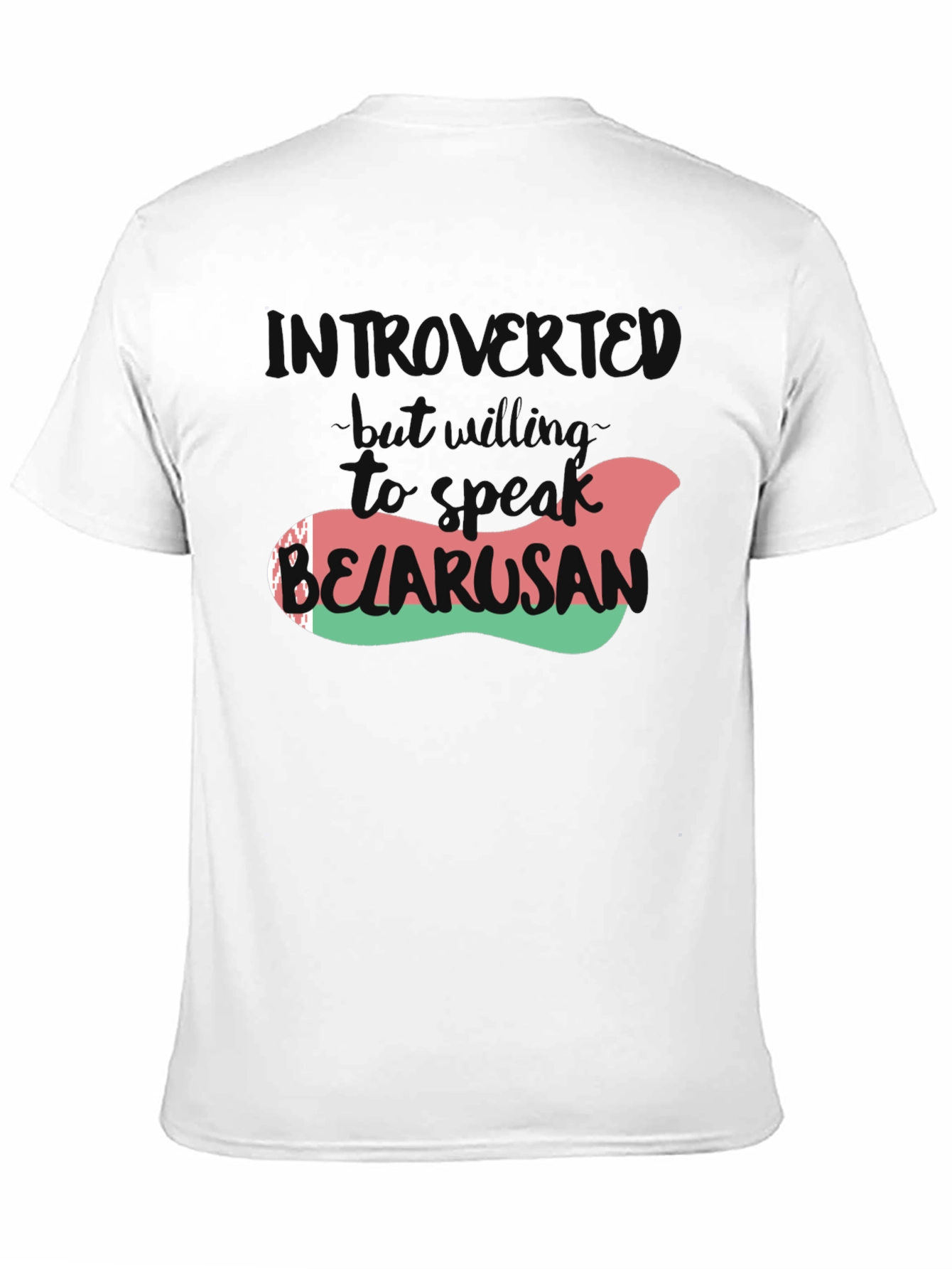 Introverted Belarusian T-Shirt - Speak Up!
