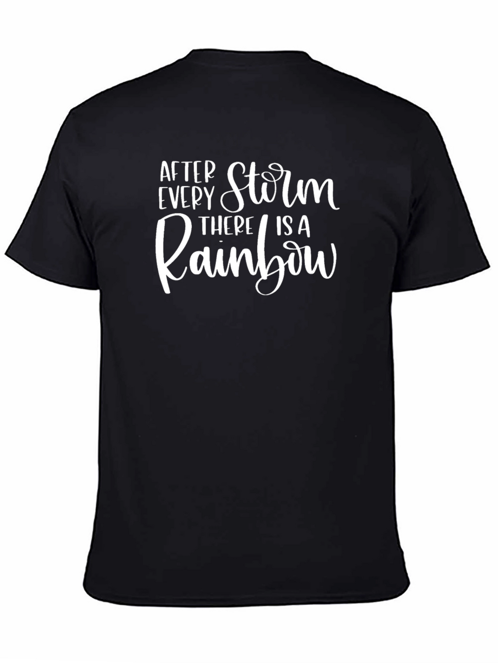 Inspirational After Every Storm Graphic T-Shirt