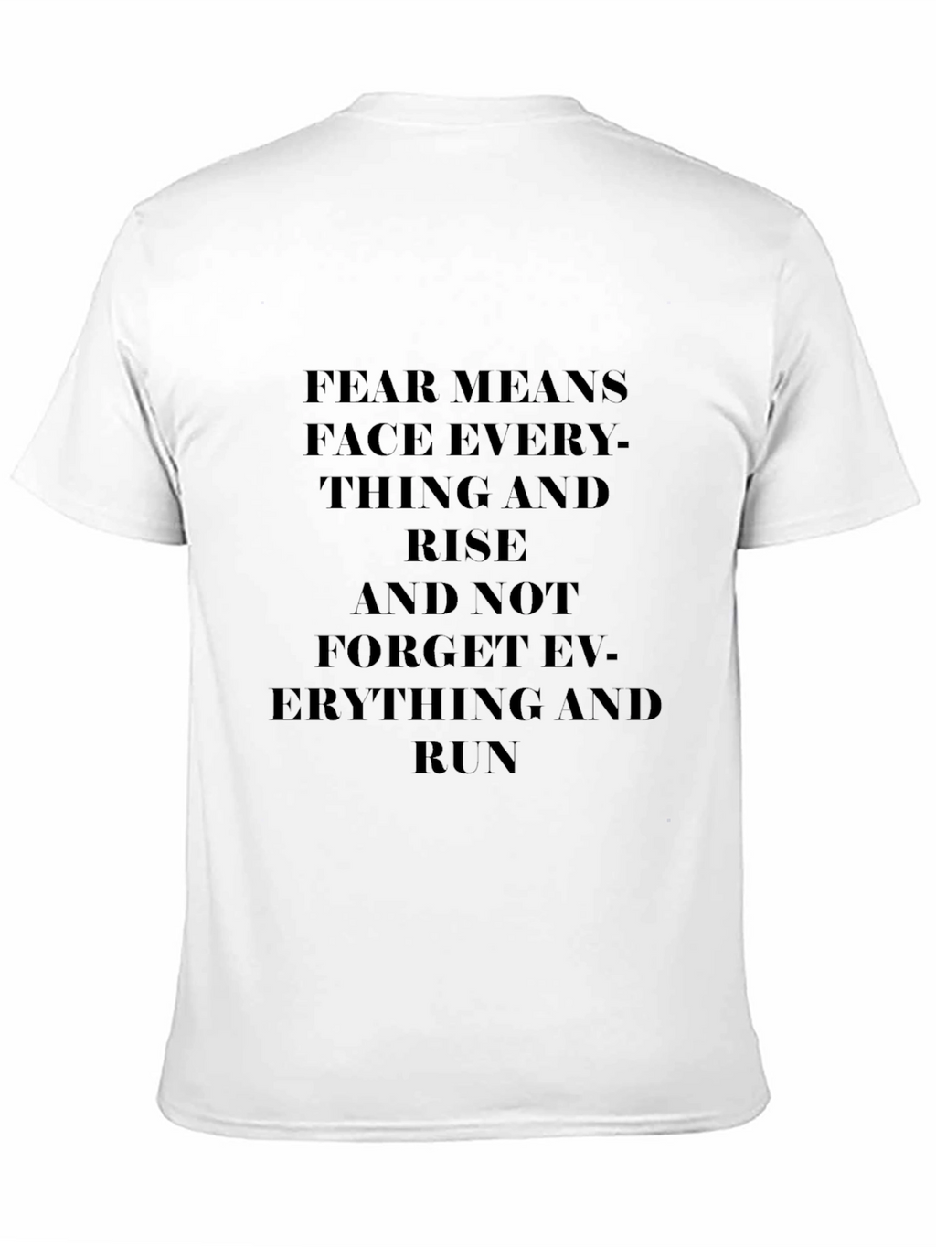 Motivational FEAR T-Shirt - Face Everything and Rise