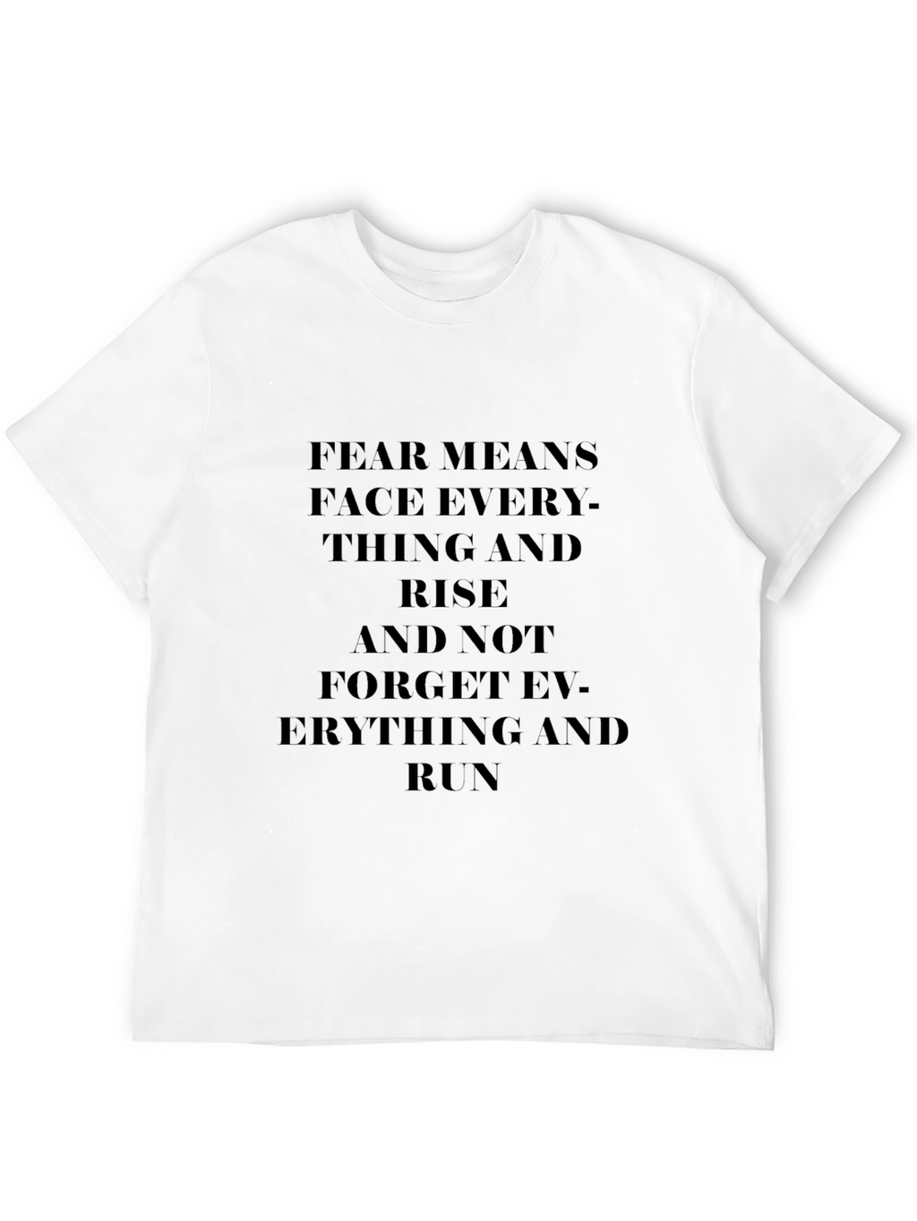 Motivational FEAR T-Shirt - Face Everything and Rise
