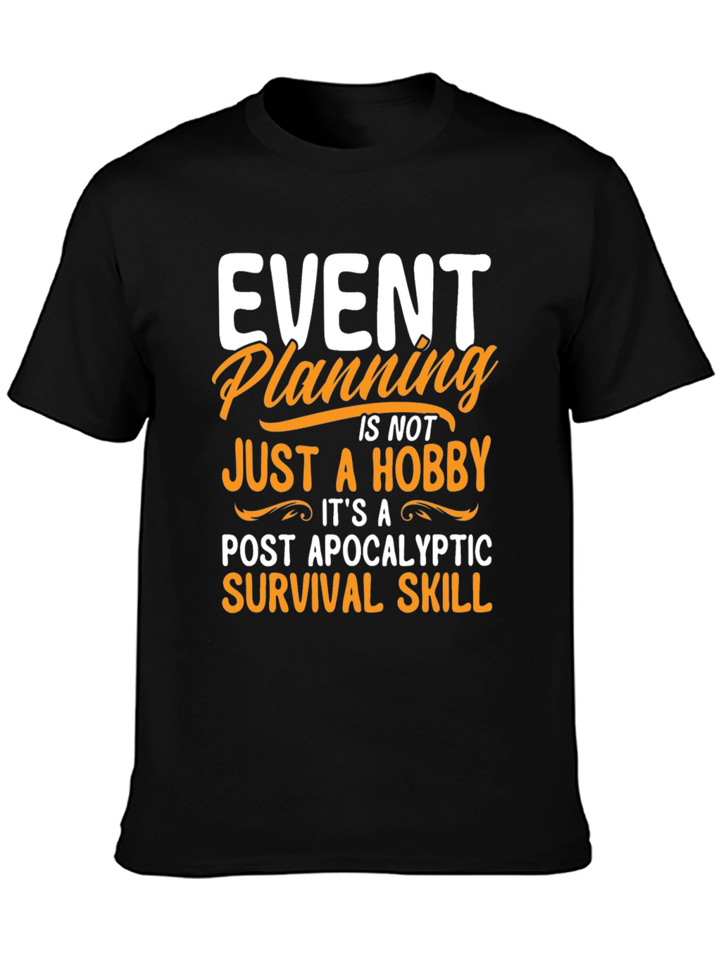 Event Planning Survival Skill Graphic Tee