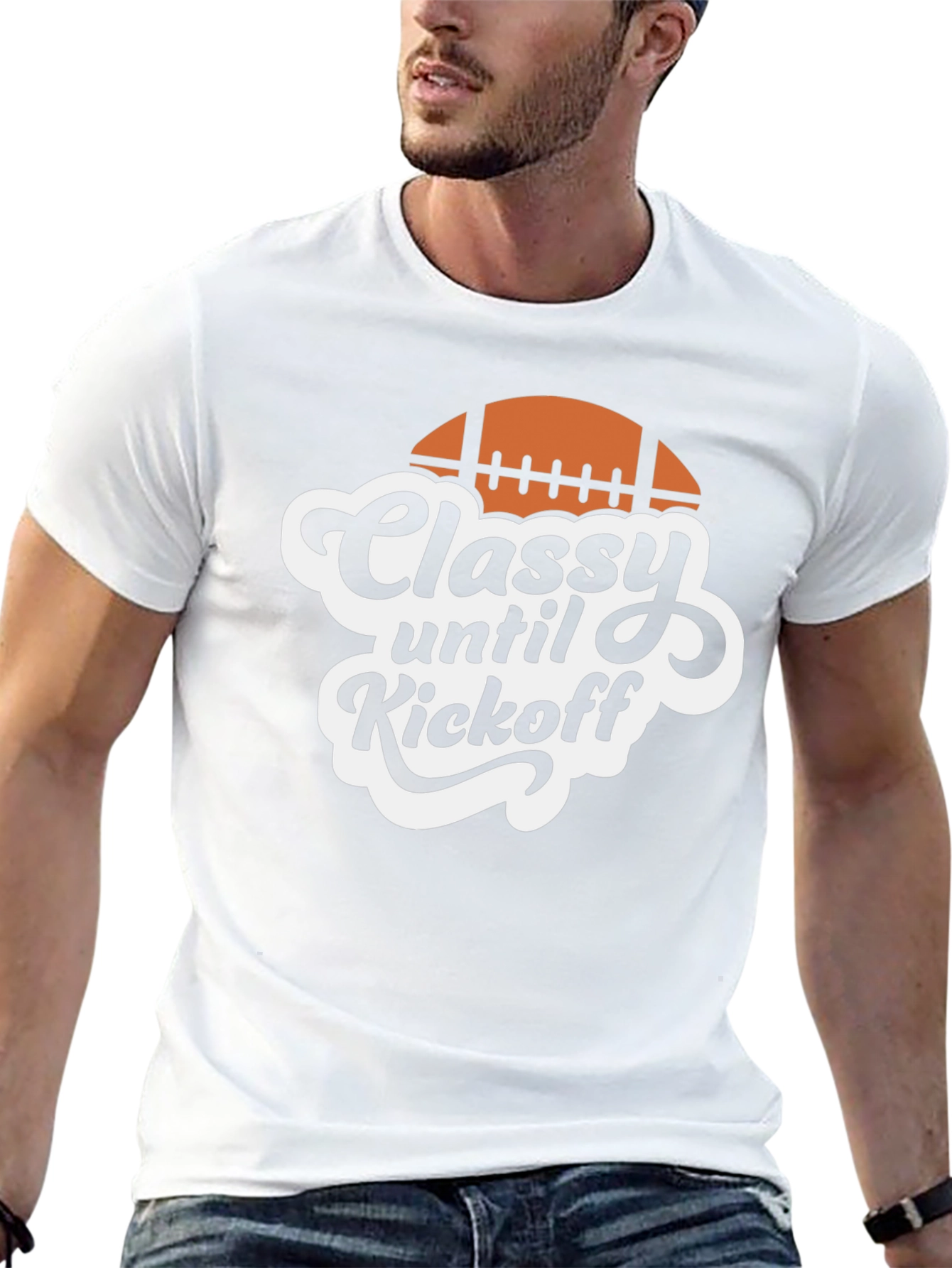 Classy Until Kickoff Football T-Shirt