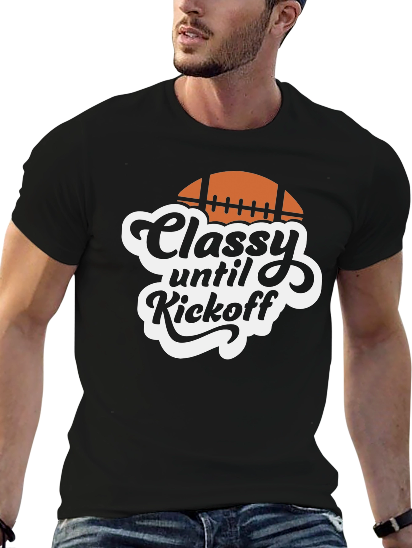Classy Until Kickoff Football T-Shirt