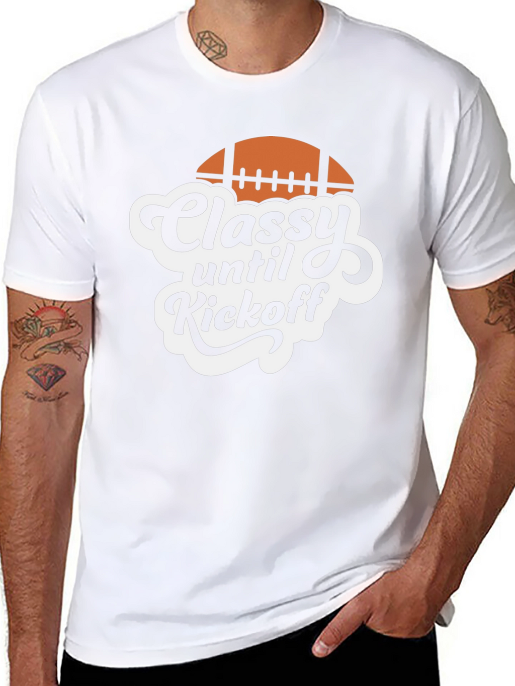 Classy Until Kickoff Football T-Shirt