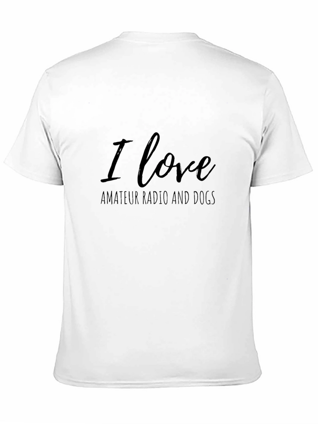 I Love Amateur Radio and Dogs T-Shirt