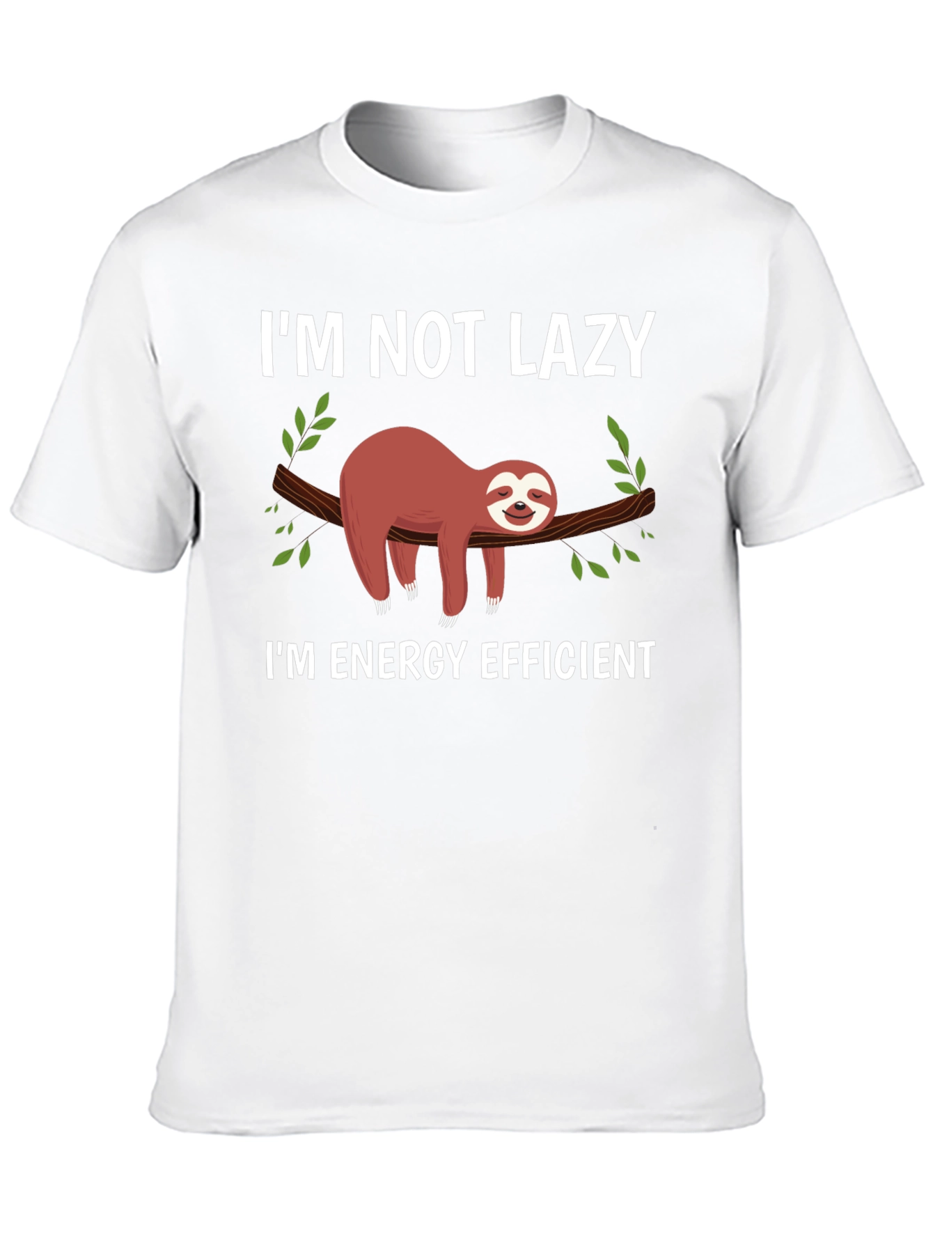Im Not Lazy Sloth Graphic T-Shirt