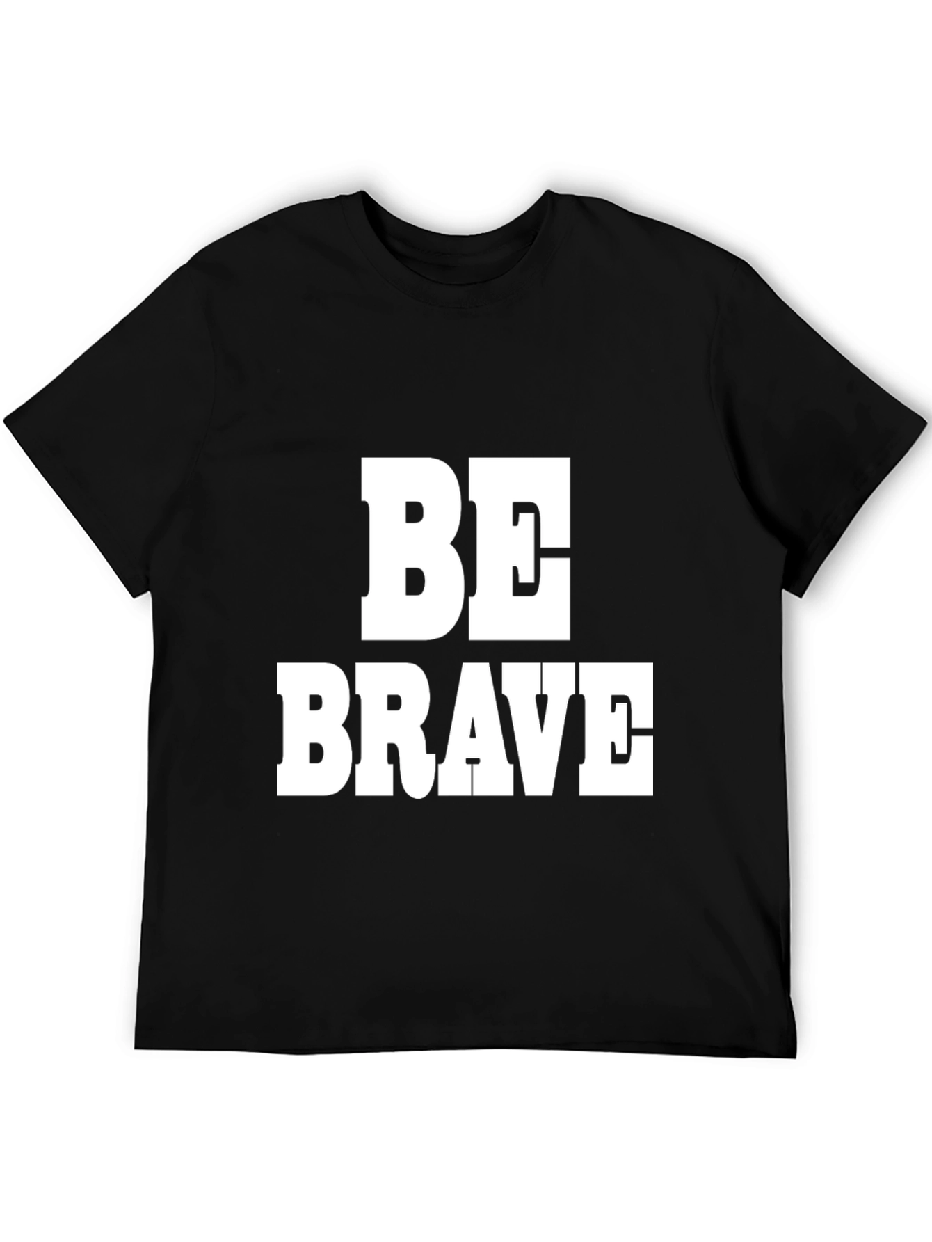 Be Brave Black T-Shirt