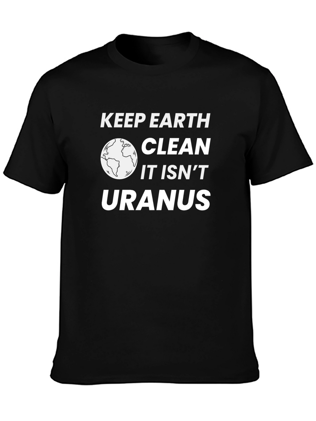 Keep Earth Clean T-Shirt - Environmental Awareness
