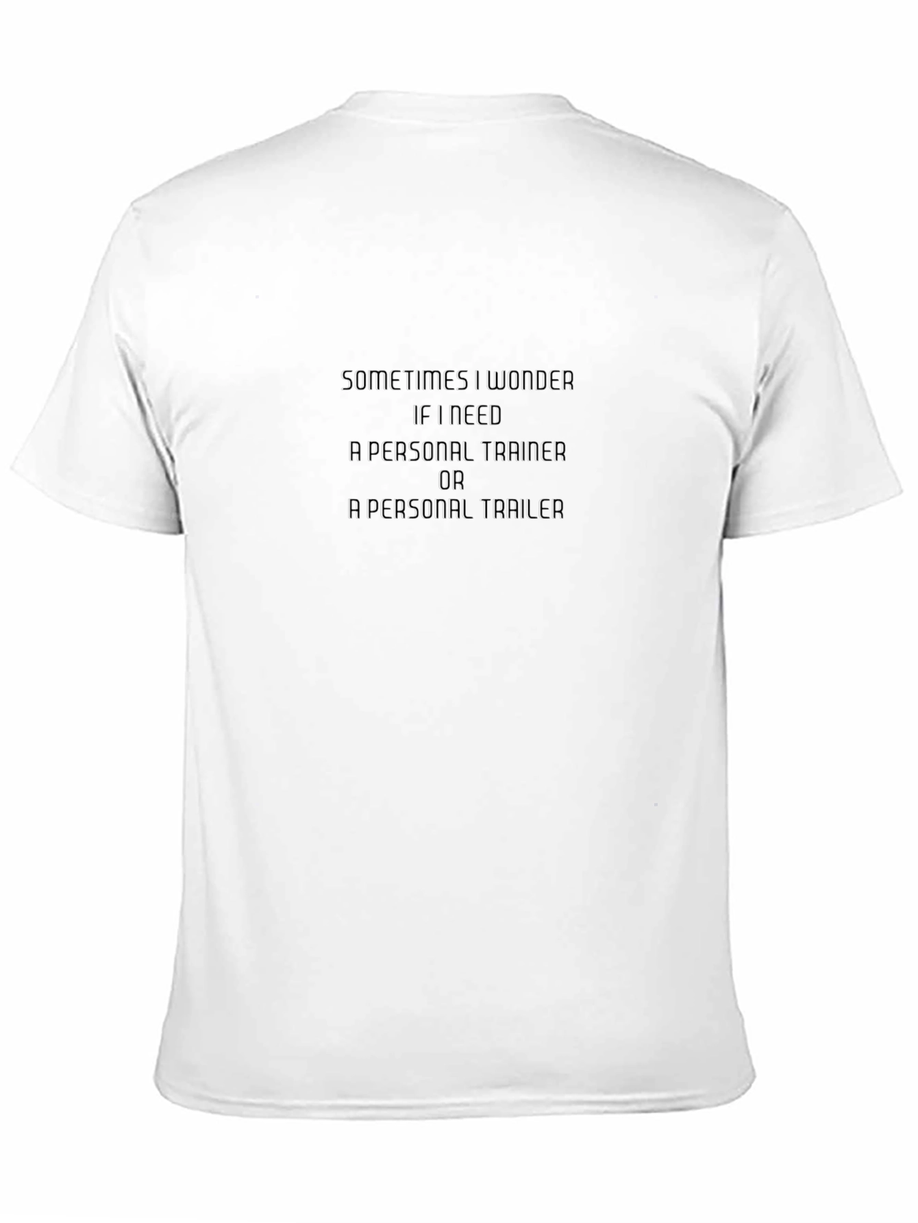Funny Personal Trainer or Trailer Black T-Shirt