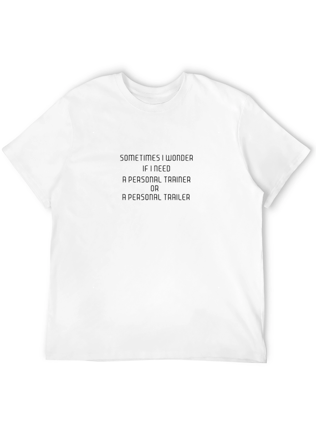 Funny Personal Trainer or Trailer Black T-Shirt