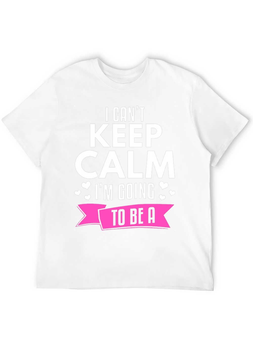 I Cant Keep Calm Shirt - To Be A