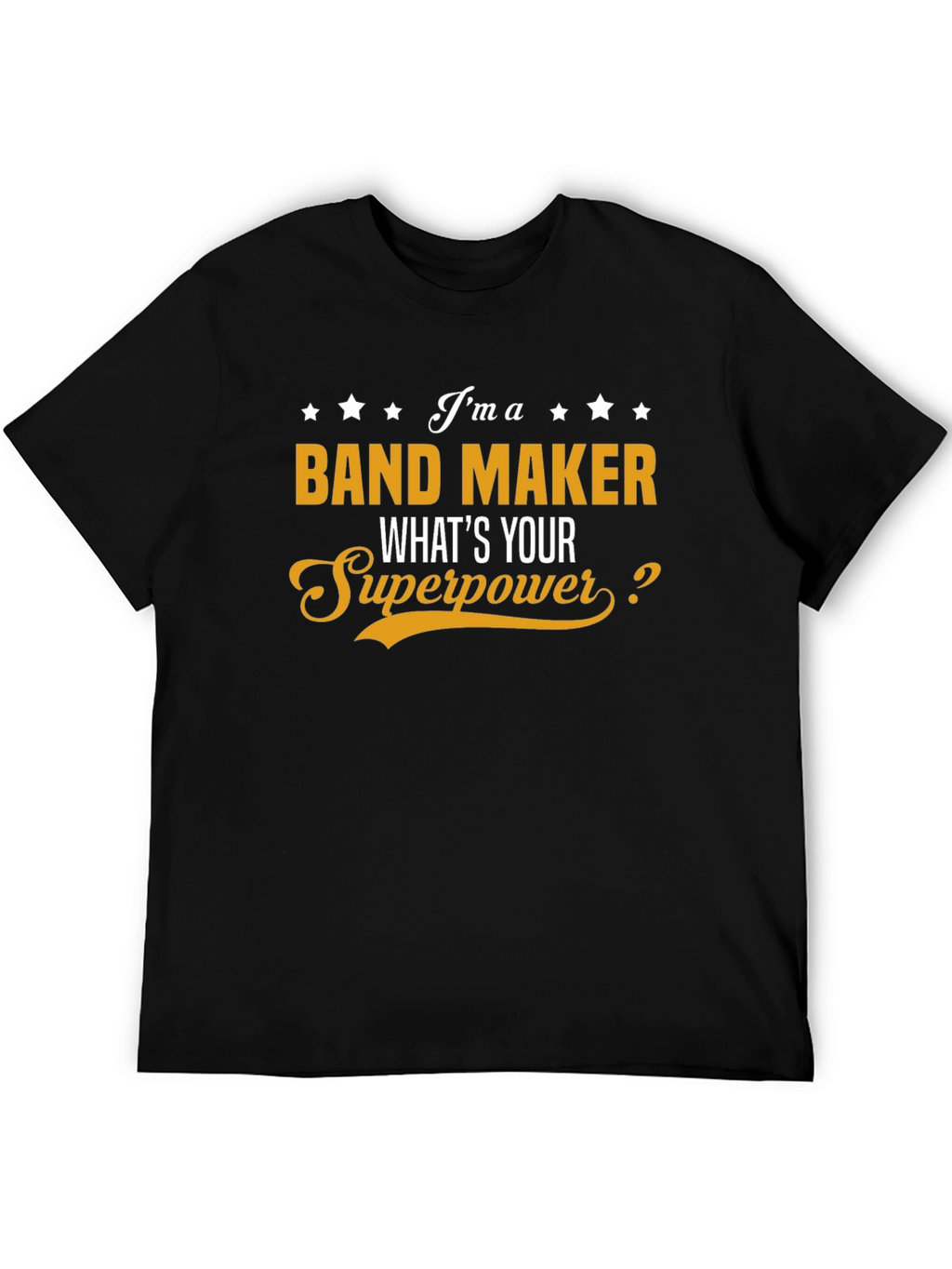 Band Maker Superpower Graphic T-Shirt