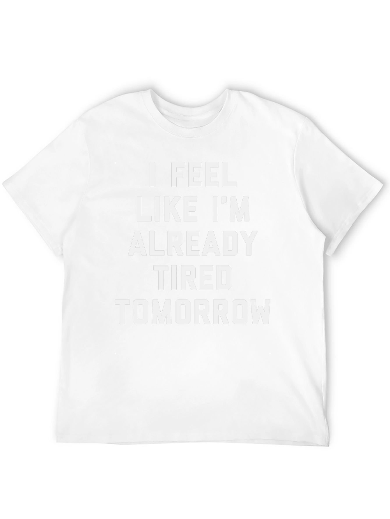 Funny Tired Tomorrow Black Graphic T-Shirt