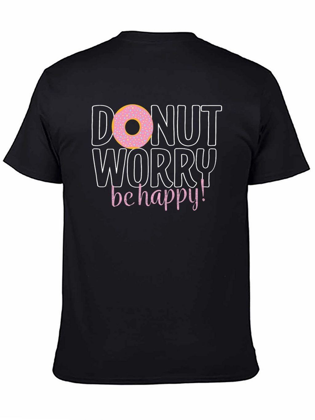 Donut Worry Be Happy Graphic T-Shirt