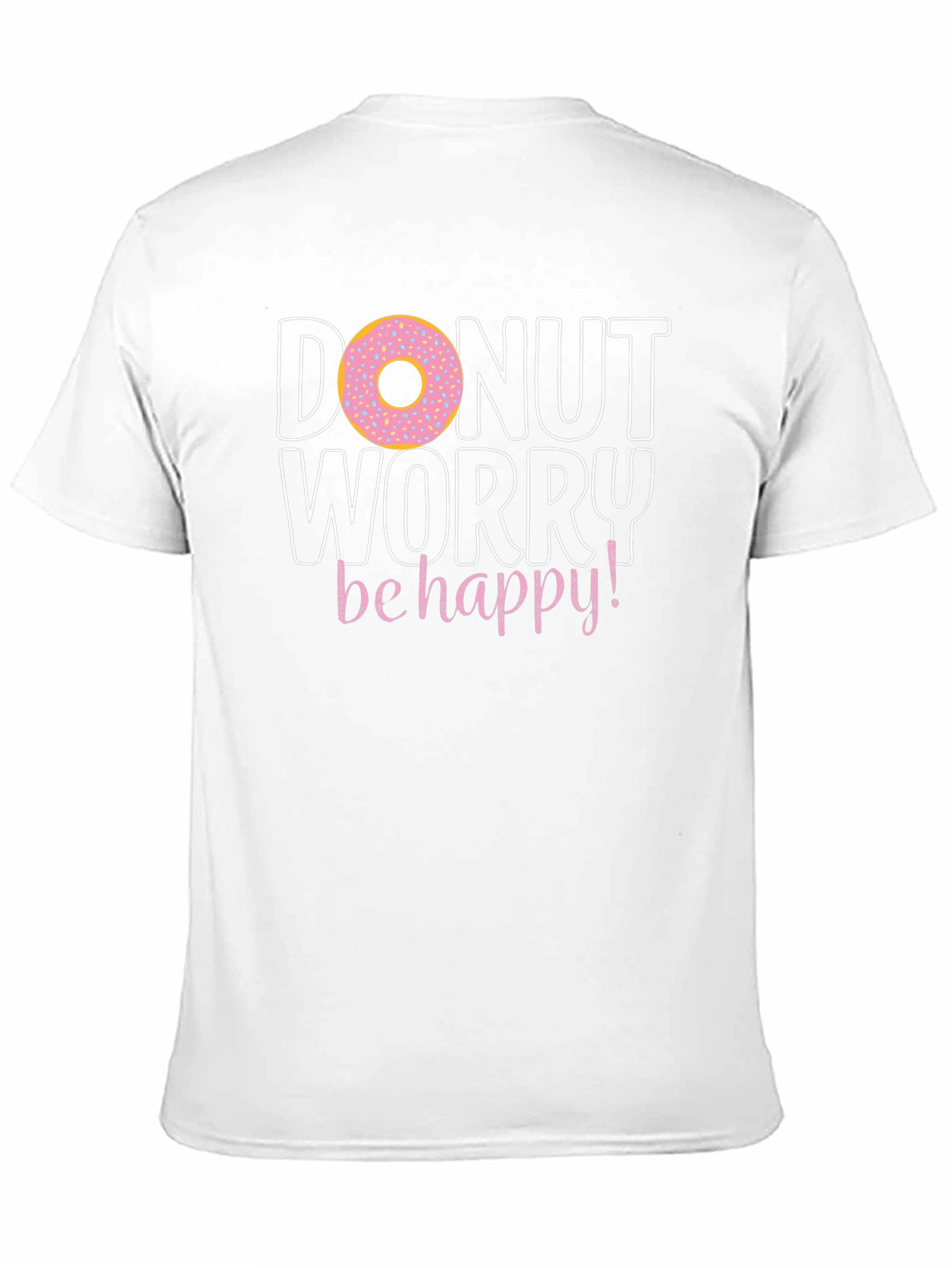 Donut Worry Be Happy Graphic T-Shirt