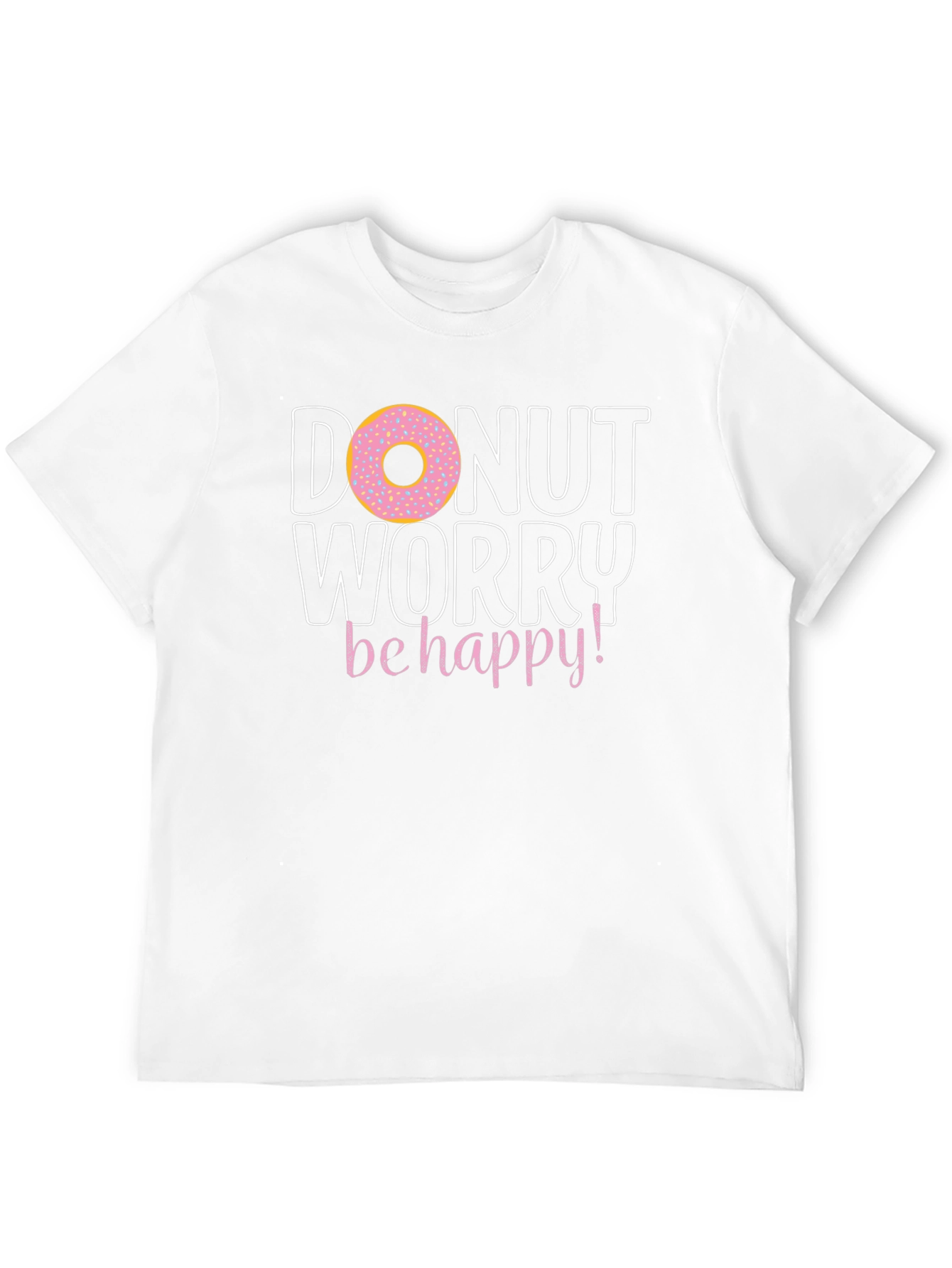 Donut Worry Be Happy Graphic T-Shirt