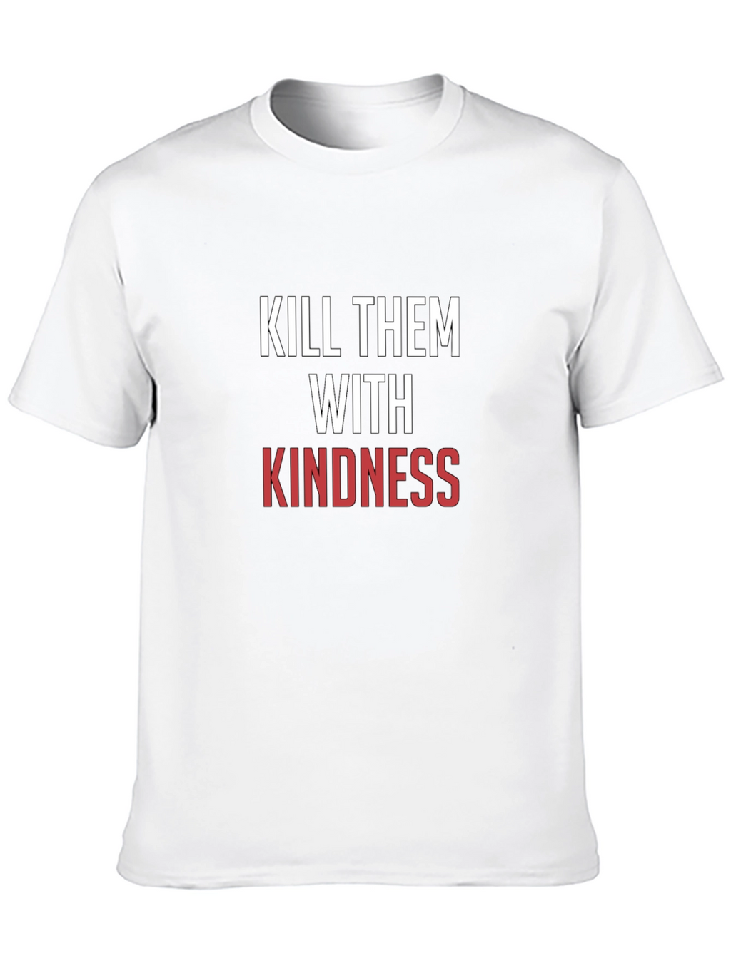 Kindness T-Shirt - Motivational Graphic Tee
