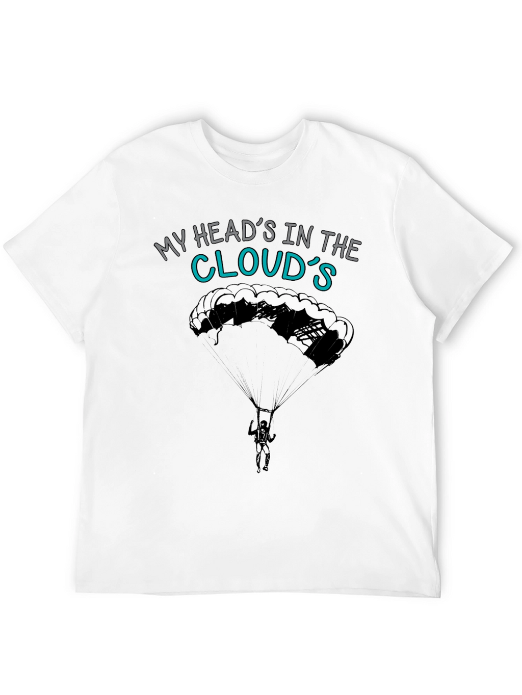 My Heads In The Clouds T-Shirt - Skydiving Design