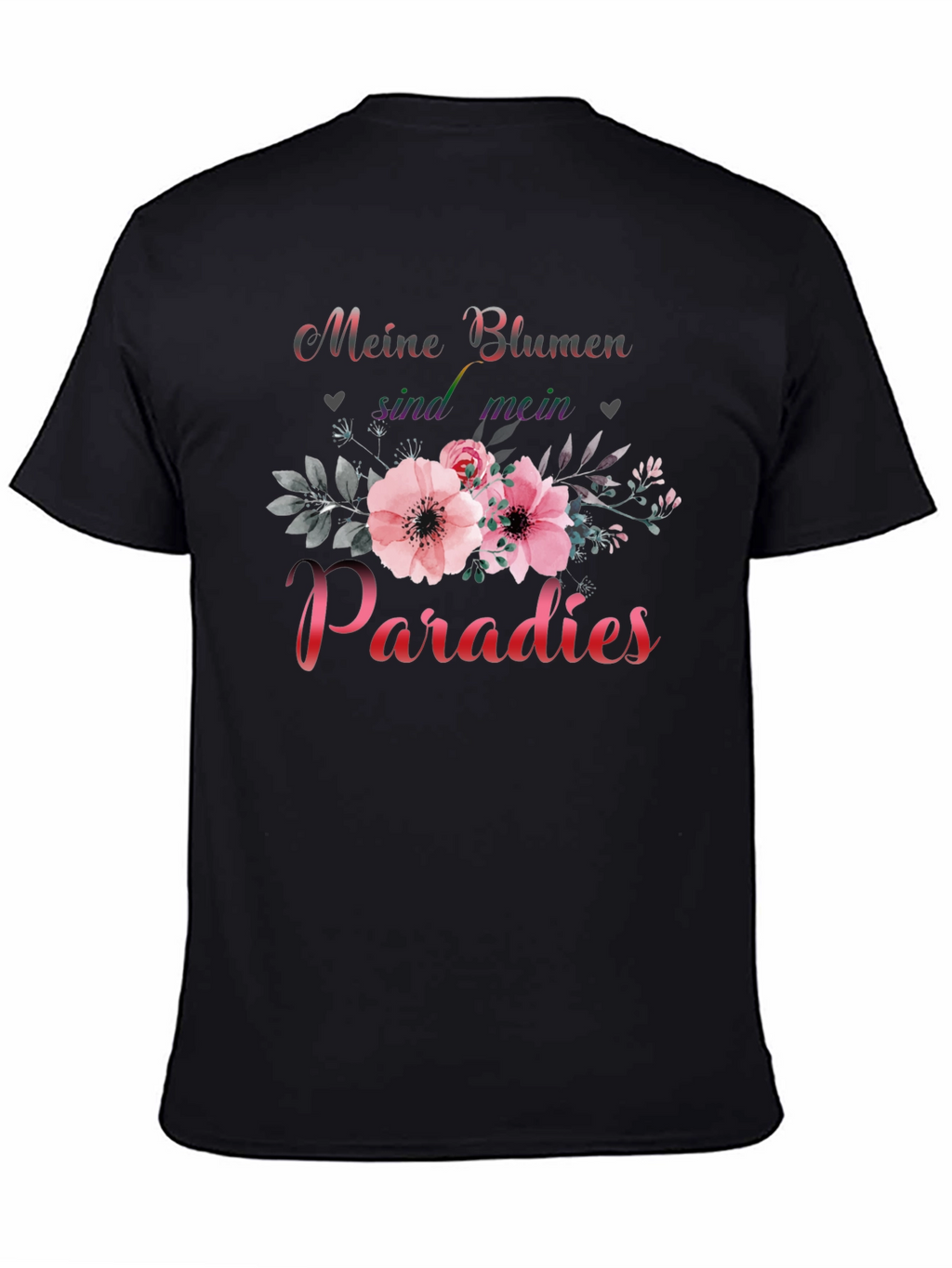 Meine Blumen sind mein Paradies T-Shirt
