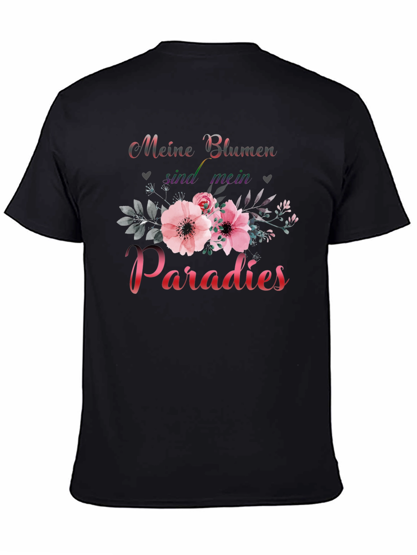 Meine Blumen sind mein Paradies T-Shirt