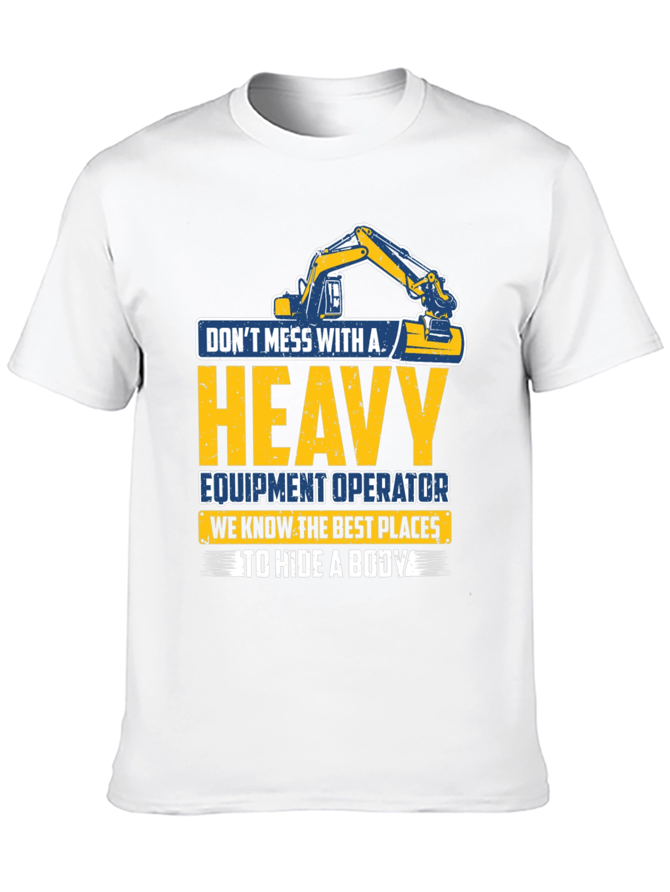 Heavy Equipment Operator T-Shirt