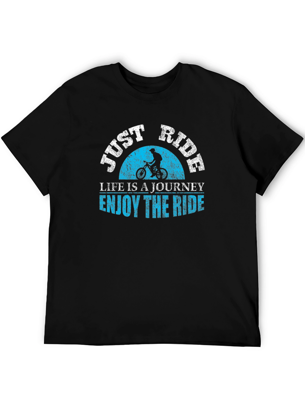 Just Ride T-Shirt: Lifes a Journey Enjoy the Ride!