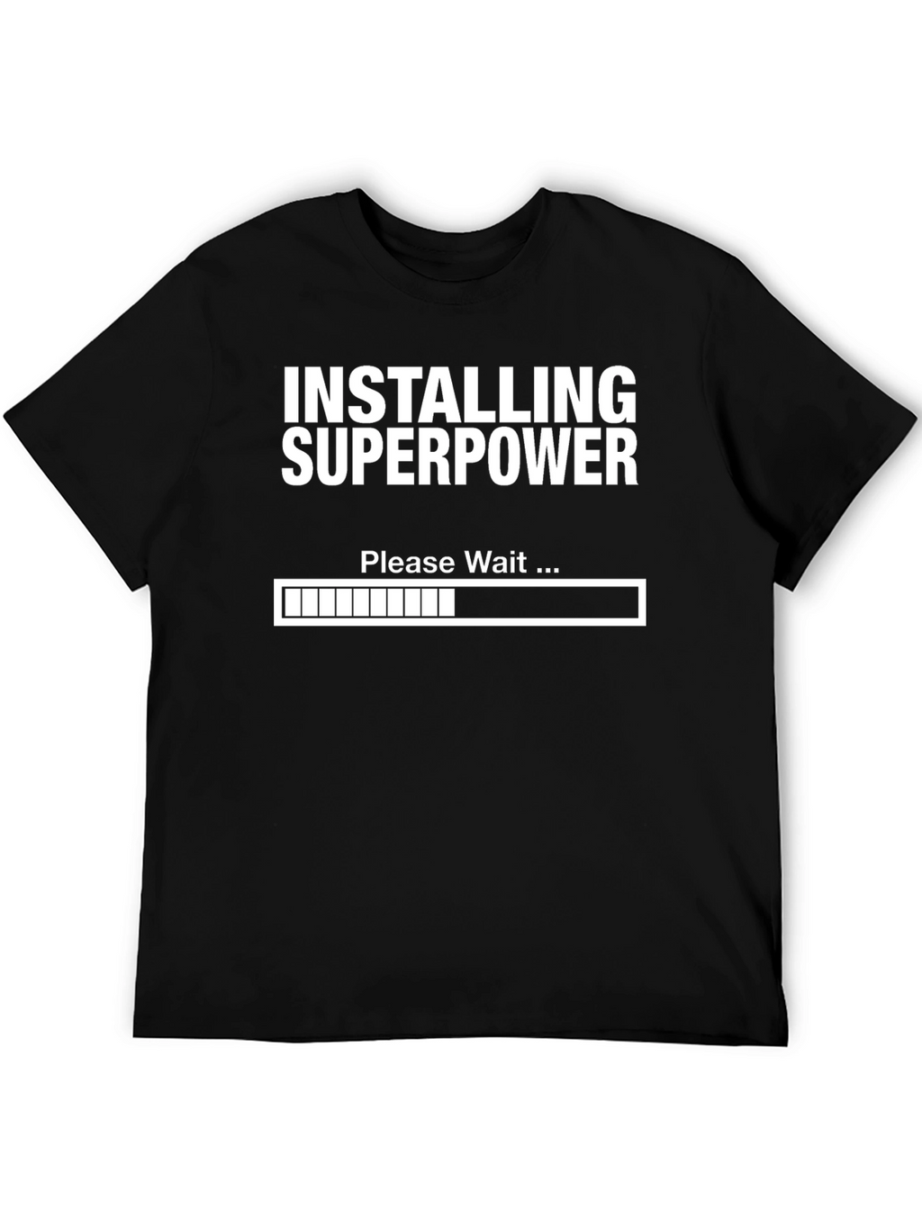 Installing Superpower T-Shirt - Funny Graphic Tee
