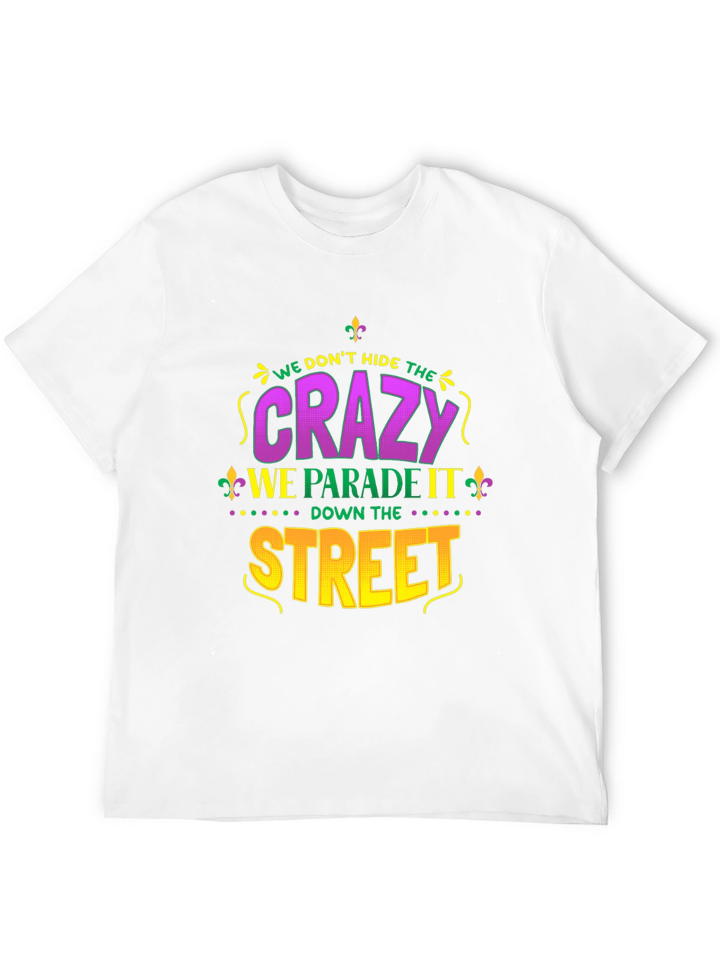 Mardi Gras Crazy Parade T-Shirt