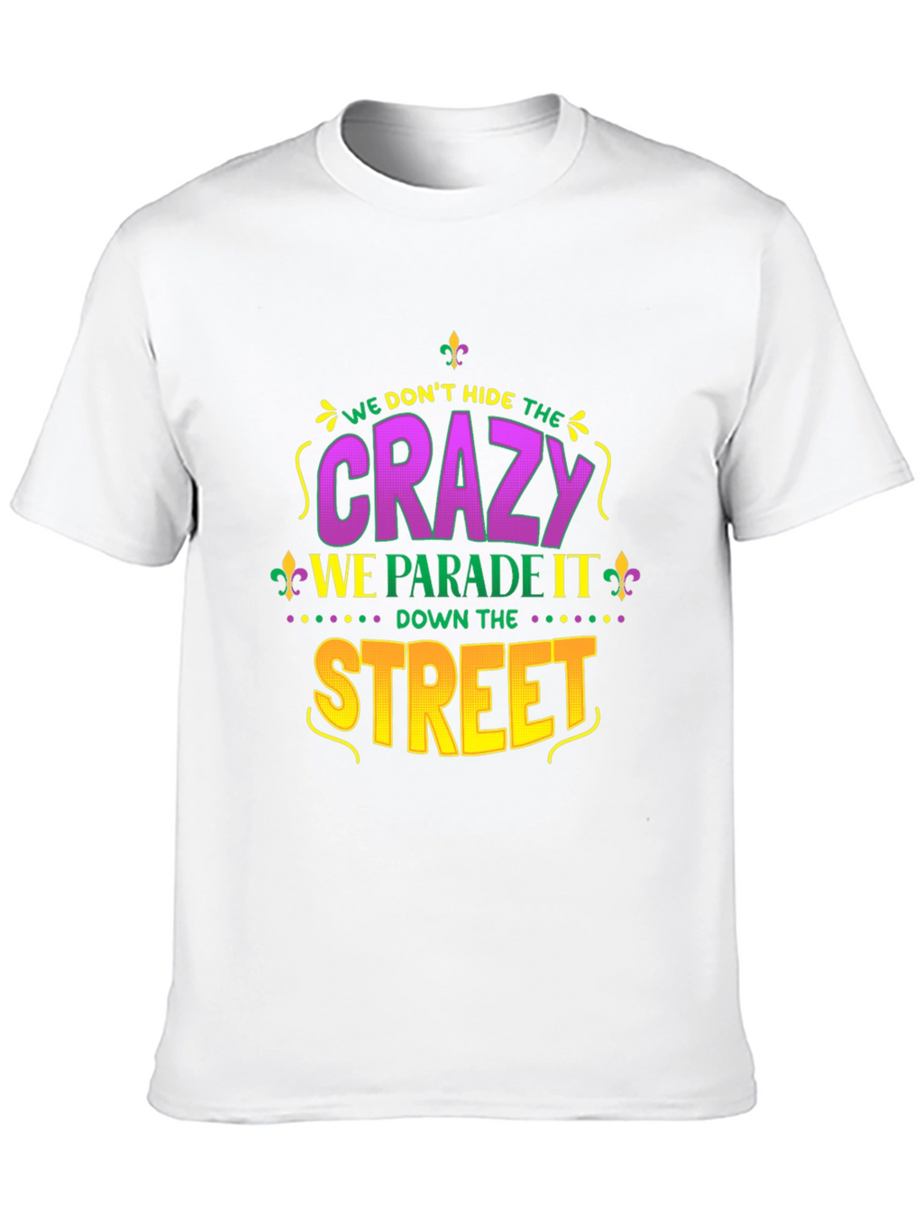 Mardi Gras Crazy Parade T-Shirt