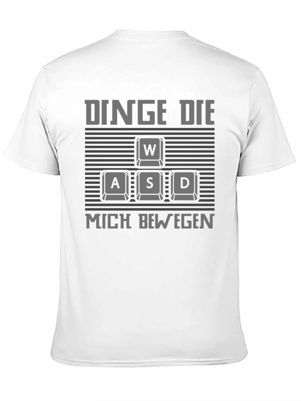 Gamer WASD Keyboard T-Shirt - DINGE DIE MICH BEWEGEN
