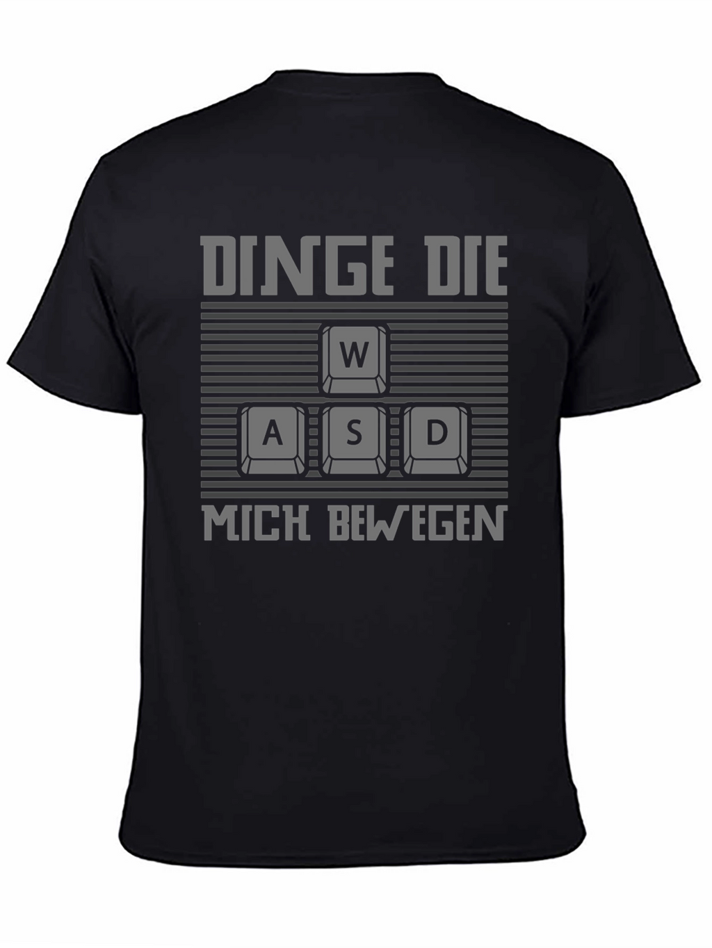 Gamer WASD Keyboard T-Shirt - DINGE DIE MICH BEWEGEN
