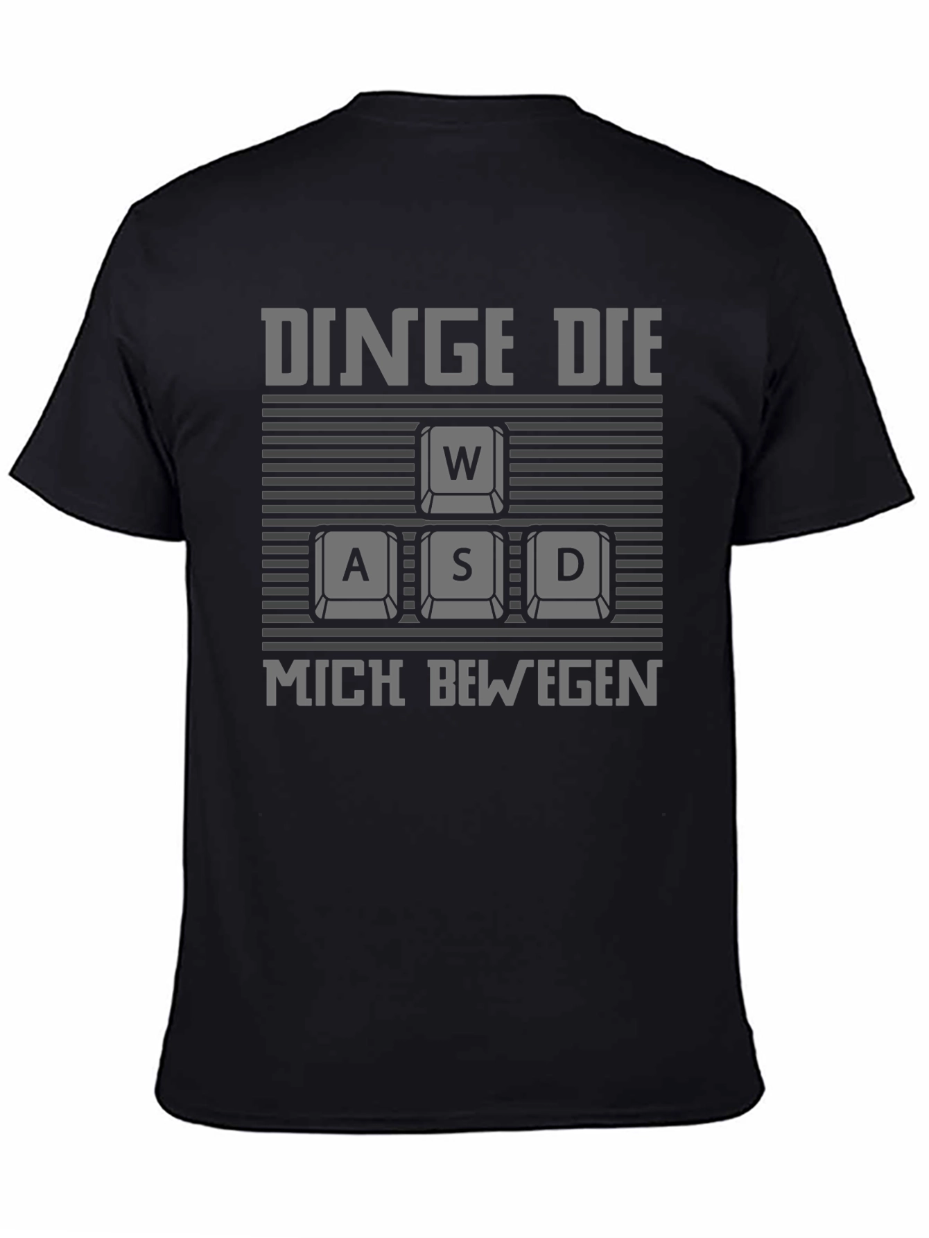 Gamer WASD Keyboard T-Shirt - DINGE DIE MICH BEWEGEN