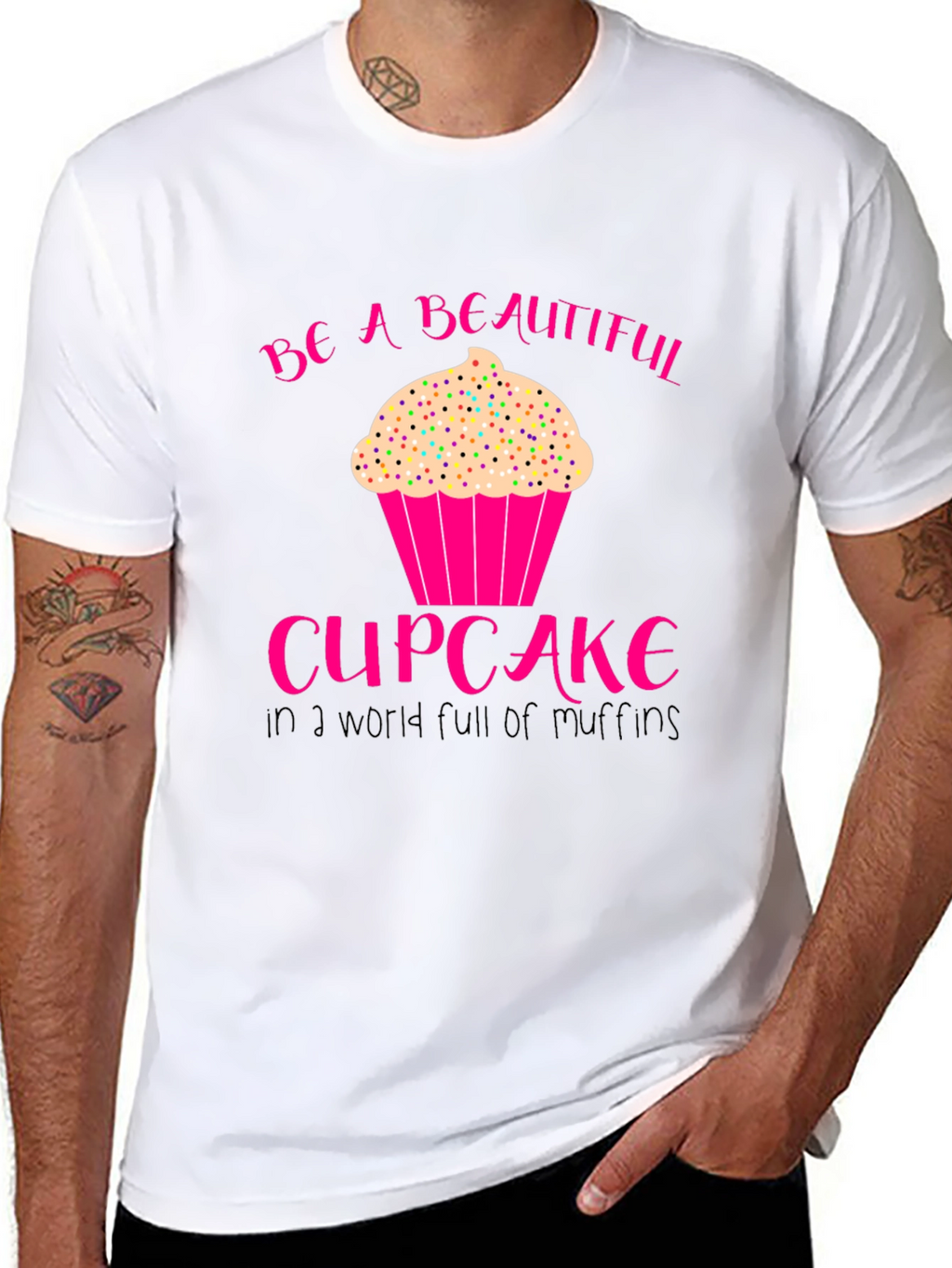Be A Beautiful Cupcake T-Shirt