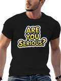 Are You Serious? Graphic T-Shirt - Black