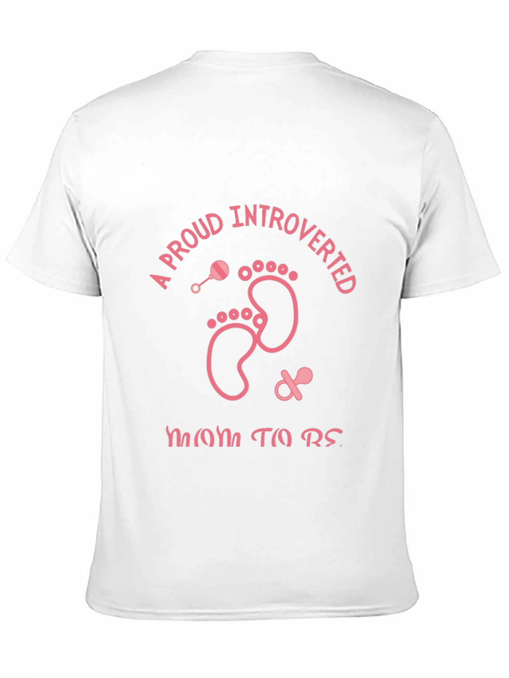 Proud Introverted Mom to Be T-Shirt