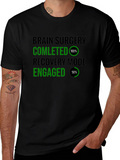 Brain Surgery Recovery Mode T-Shirt Funny