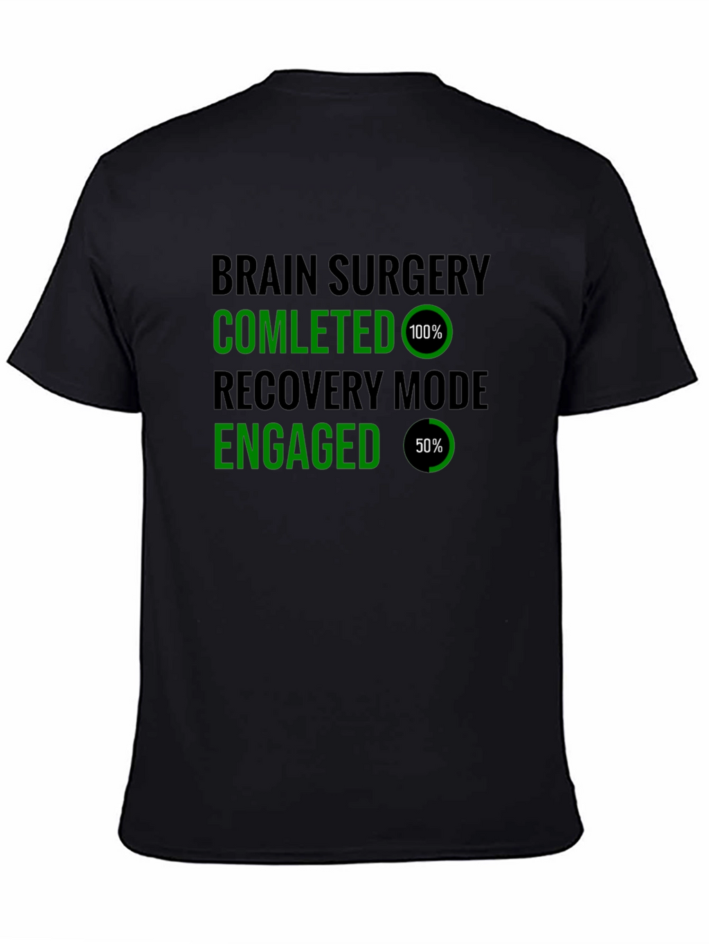 Brain Surgery Recovery Mode T-Shirt Funny