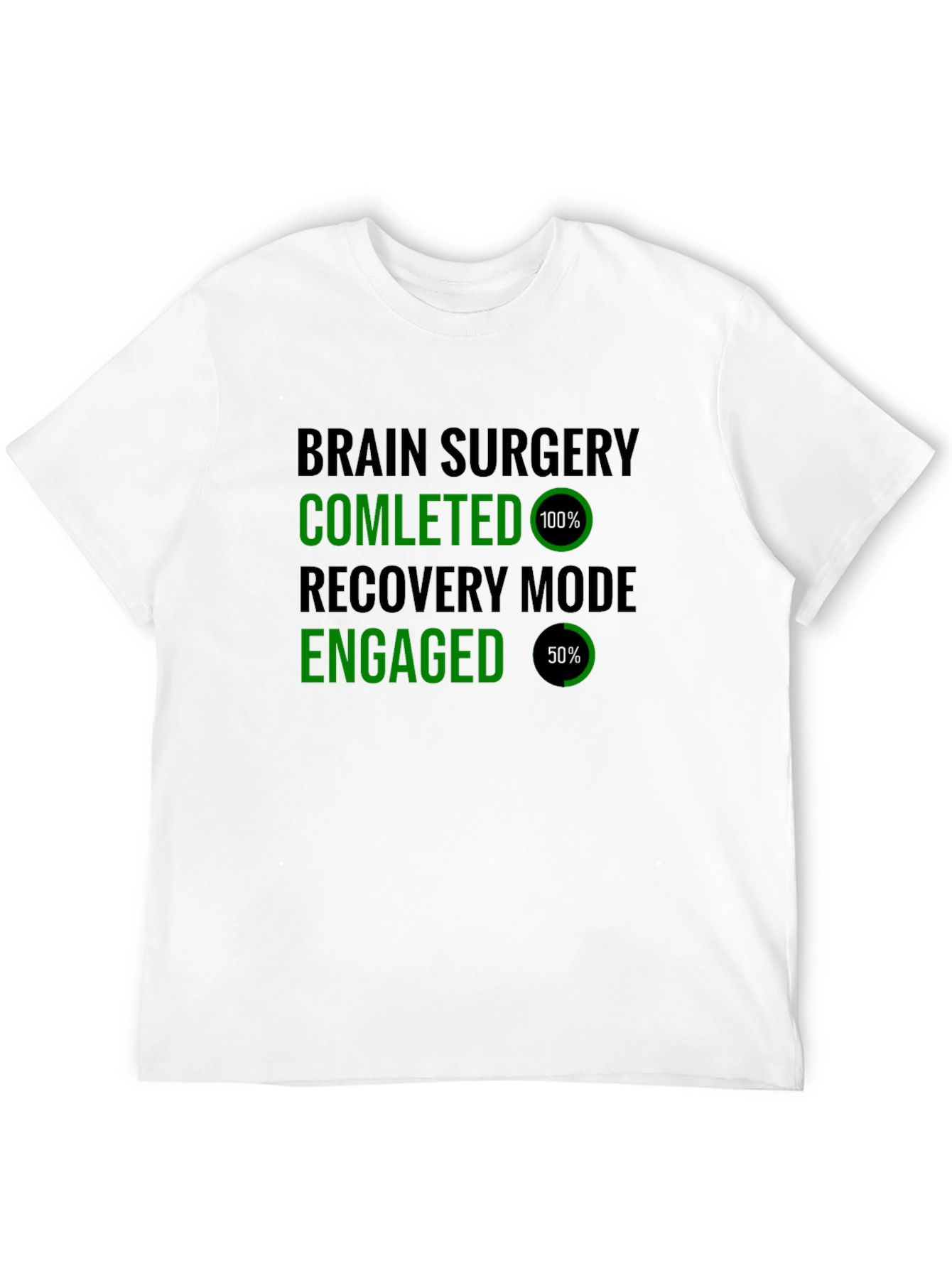 Brain Surgery Recovery Mode T-Shirt Funny