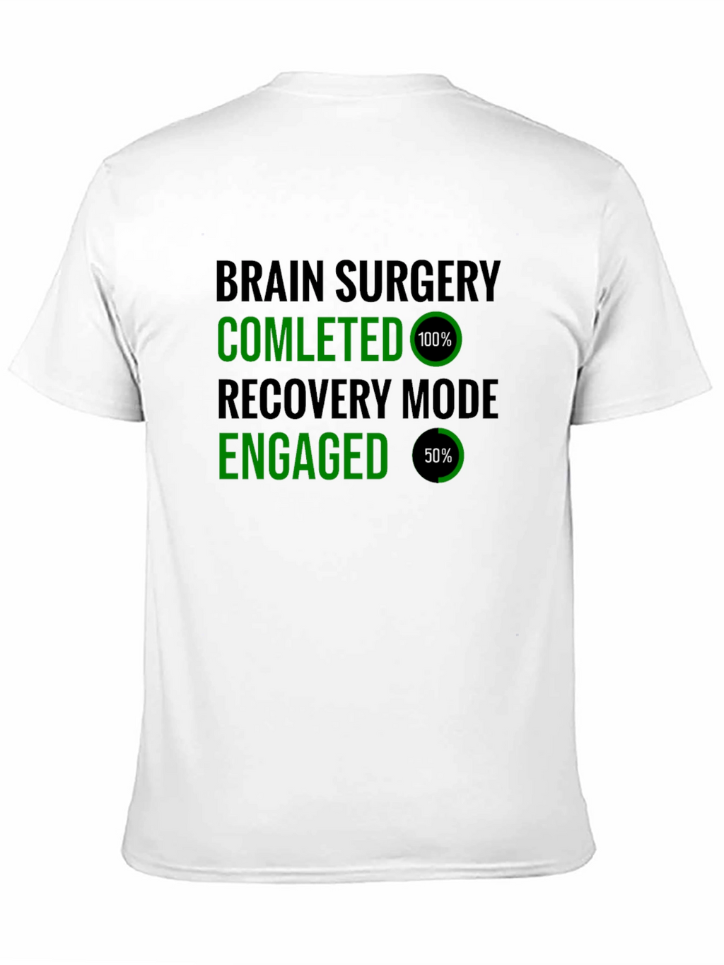 Brain Surgery Recovery Mode T-Shirt Funny