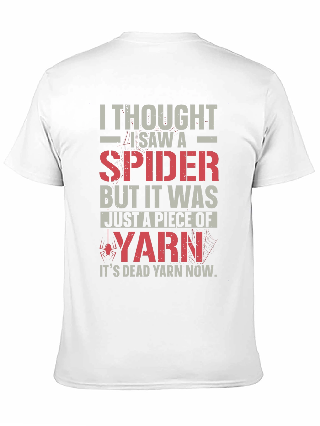 Funny Spider Yarn T-Shirt - Dead Yarn Now!
