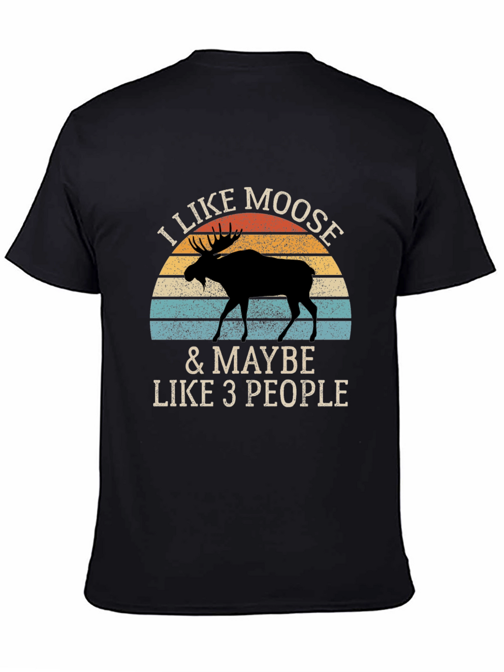 I Like Moose T-Shirt - Novelty Animal Graphic Tee