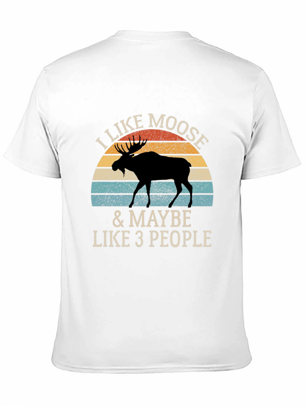 I Like Moose T-Shirt - Novelty Animal Graphic Tee