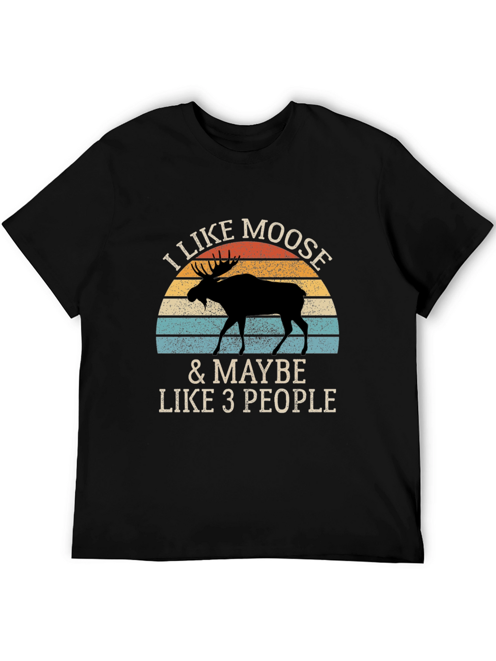 I Like Moose T-Shirt - Novelty Animal Graphic Tee